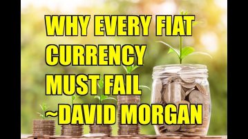 Why EVERY Fiat Currency MUST Fail