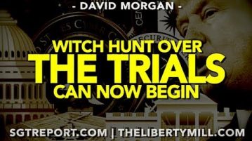 WITCH HUNT OVER – THE TRIALS CAN NOW BEGIN