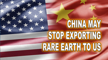 China May Stop Exporting Rare Earth To US