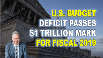 U.S. Budget Deficit Passes $1 Trillion Mark for Fiscal 2019