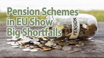 Pension Schemes in EU Show Big Shortfalls