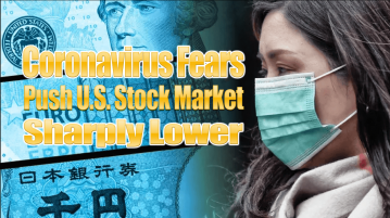 Coronavirus Fears Push U.S. Stock Market Sharply Lower