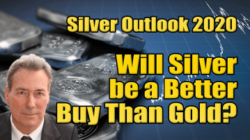 Silver Outlook 2020: Will Silver be a Better Buy Than Gold?