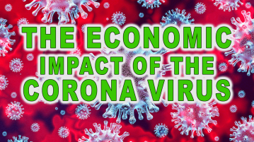 The Economic Impact Of The Corona Virus