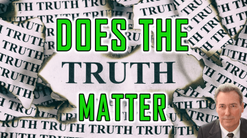 Does the Truth Matter?