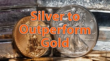 Silver to Outperform Gold