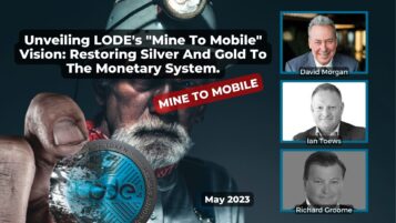 Unveiling LODE’s “Mine To Mobile” Vision: Restoring Silver And Gold To The Monetary System.