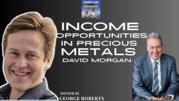 Income Opportunities in Precious Metals by David Morgan